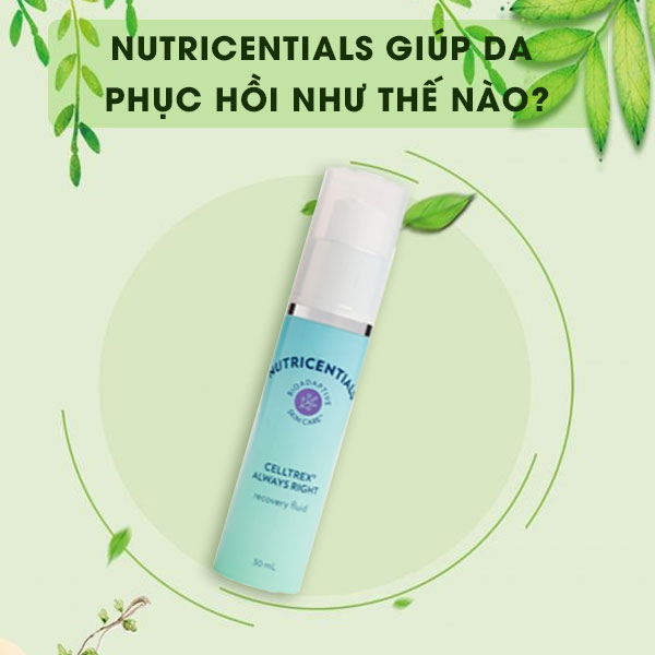 tinh-chat-phuc-hoi-da-nutricentrials-celltrex-always-right-recovery-fluid-nu-skin-4